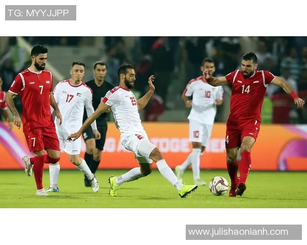 1月10日约旦对阵叙利亚比赛前瞻及胜负分析预测